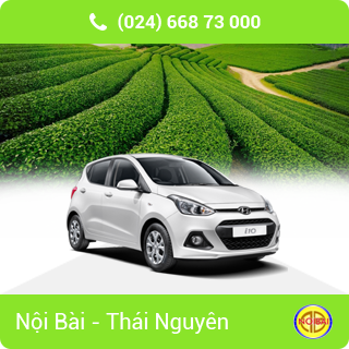 Taxi Nội Bài đi Thái Nguyên